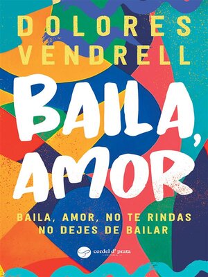 cover image of Baila, Amor
